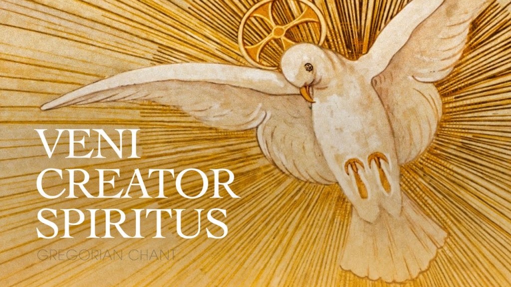 Veni Creator Spiritus in Latin: Come, Creator Spirit